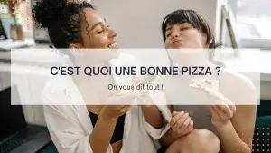 Lire la suite à propos de l’article Au final c’est quoi une bonne pizza ?